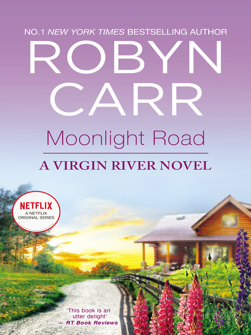 Title details for Moonlight Road by Robyn Carr - Available